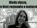 Gdy ktoś rozmawia o maturze