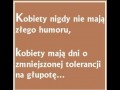 Kobiety nigdy nie mają złego humoru