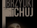 Jestem brzydki i chuj