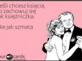 Jeśli chcesz księżniczki