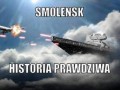 Smoleńsk historia prawdziwa