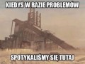 Kiedyś w razie problemów