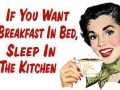 If you want breakfast in bed