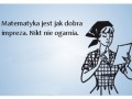 Matematyka jest jak dobra