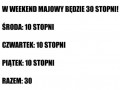 30 Stopni w weekend