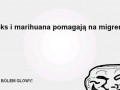Migrena mi nie straszna