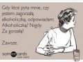 Alkoholizm nigdy
