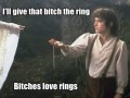 Bitches love rings