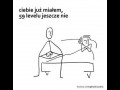 Ciebie juz mialem