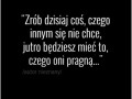Rób dzisiaj coś