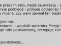Matka jak cos czasem powie