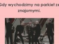 Gdy wychodzimy na parkiet ze znajomymi