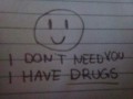 I have drugs