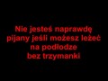 Nie jesteś naprawdę pijany