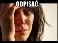 Nie mogę ci odpisać