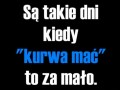 Oj są takie dni