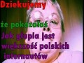Wytłumaczenia szukajcie na youtubie  grżyna 