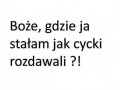 Gdzie byłam gdy rozdawali cycki