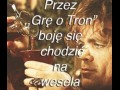 Przez grę o tron boję się chodzić na wesela