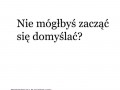 Nie mógłbyś