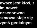 Zawsze jest ktoś