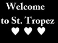 Welcome to st tropez