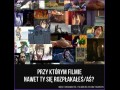 Przy którym filmie nawet ty się rozpłakałeśaś