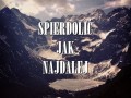 Spierdolić jak najdalej