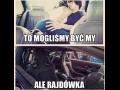 To mogliśmy być my