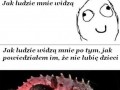 Kiedy powiem że nie lubię dzieci