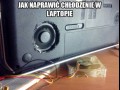 Jak naprawić chłodzenie w laptopie