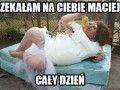 Czekałam na ciebie