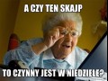 A czy ten skajp