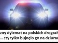 Dylemat polskich dróg d