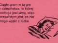 Ciągle gram w tą grę