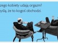 Dlaczego kobiety udają