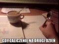 Gdy zaliczenie