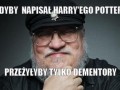 Gdyby martin napisał harryego pottera