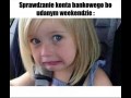 Sprawdzanie konta bankowego bo udanym weekendzie