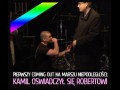 Kamil oświadcza się Robertowi marsz niepodległości