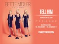 Bette Midler - Tell Him