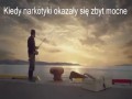 Kiedy narkotyki okazaly sie zbyt mocne