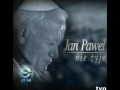 Jan Pawel II nie zyje